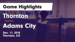 Thornton  vs Adams City  Game Highlights - Dec. 11, 2018