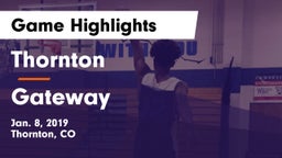 Thornton  vs Gateway  Game Highlights - Jan. 8, 2019