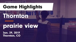 Thornton  vs prairie view  Game Highlights - Jan. 29, 2019