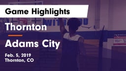 Thornton  vs Adams City  Game Highlights - Feb. 5, 2019