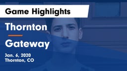 Thornton  vs Gateway  Game Highlights - Jan. 6, 2020