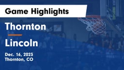 Thornton  vs Lincoln  Game Highlights - Dec. 16, 2023