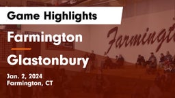 Farmington  vs Glastonbury  Game Highlights - Jan. 2, 2024
