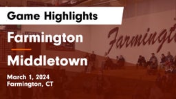 Farmington  vs Middletown  Game Highlights - March 1, 2024