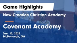 New Creation Christian Academy vs Covenant Academy  Game Highlights - Jan. 10, 2023