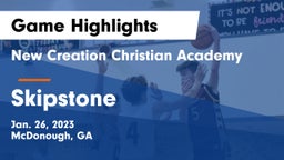 New Creation Christian Academy vs Skipstone Game Highlights - Jan. 26, 2023