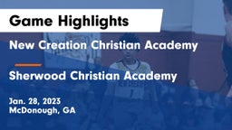 New Creation Christian Academy vs Sherwood Christian Academy  Game Highlights - Jan. 28, 2023