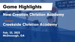 New Creation Christian Academy vs Creekside Christian Academy Game Highlights - Feb. 23, 2023