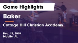Baker  vs Cottage Hill Christian Academy Game Highlights - Dec. 15, 2018