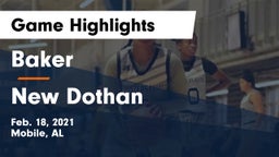 Baker  vs New Dothan  Game Highlights - Feb. 18, 2021