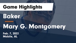 Baker  vs Mary G. Montgomery  Game Highlights - Feb. 7, 2022