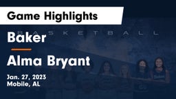 Baker  vs Alma Bryant  Game Highlights - Jan. 27, 2023