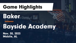 Baker  vs Bayside Academy  Game Highlights - Nov. 30, 2023