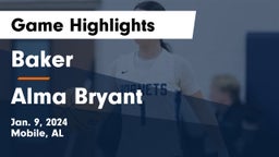 Baker  vs Alma Bryant  Game Highlights - Jan. 9, 2024