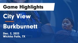 City View  vs Burkburnett  Game Highlights - Dec. 2, 2023