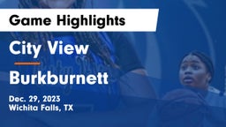 City View  vs Burkburnett  Game Highlights - Dec. 29, 2023