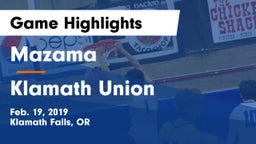 Mazama  vs Klamath Union  Game Highlights - Feb. 19, 2019