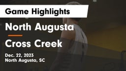 North Augusta  vs Cross Creek  Game Highlights - Dec. 22, 2023