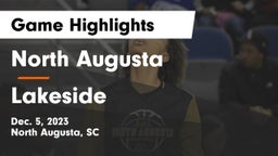 North Augusta  vs Lakeside  Game Highlights - Dec. 5, 2023
