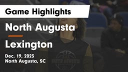 North Augusta  vs Lexington  Game Highlights - Dec. 19, 2023