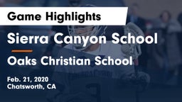 Sierra Canyon School vs Oaks Christian School Game Highlights - Feb. 21, 2020