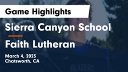 Sierra Canyon School vs Faith Lutheran  Game Highlights - March 4, 2023