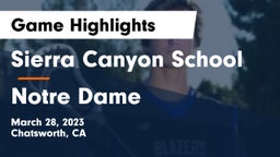 Sierra Canyon School vs Notre Dame  Game Highlights - March 28, 2023