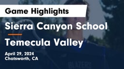 Sierra Canyon School vs Temecula Valley  Game Highlights - April 29, 2024