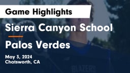 Sierra Canyon School vs Palos Verdes  Game Highlights - May 3, 2024
