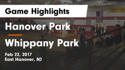 Hanover Park  vs Whippany Park  Game Highlights - Feb 22, 2017