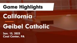 California  vs Geibel Catholic  Game Highlights - Jan. 13, 2023