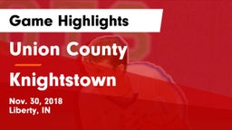 Union County  vs Knightstown  Game Highlights - Nov. 30, 2018
