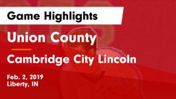 Union County  vs Cambridge City Lincoln Game Highlights - Feb. 2, 2019