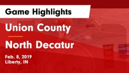Union County  vs North Decatur  Game Highlights - Feb. 8, 2019