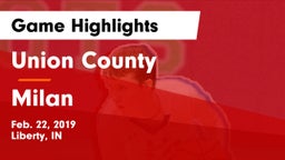Union County  vs Milan  Game Highlights - Feb. 22, 2019