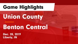 Union County  vs Benton Central  Game Highlights - Dec. 28, 2019