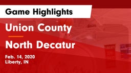 Union County  vs North Decatur  Game Highlights - Feb. 14, 2020