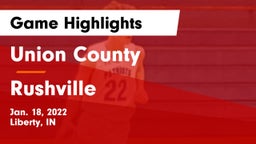 Union County  vs Rushville  Game Highlights - Jan. 18, 2022