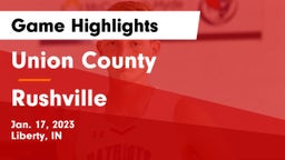 Union County  vs Rushville  Game Highlights - Jan. 17, 2023