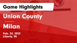 Union County  vs Milan  Game Highlights - Feb. 24, 2023