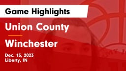Union County  vs Winchester  Game Highlights - Dec. 15, 2023