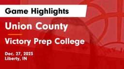 Union County  vs Victory Prep College  Game Highlights - Dec. 27, 2023