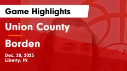 Union County  vs Borden  Game Highlights - Dec. 28, 2023