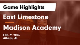 East Limestone  vs Madison Academy  Game Highlights - Feb. 9, 2023