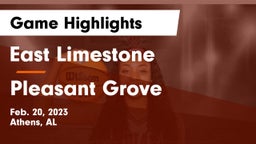 East Limestone  vs Pleasant Grove  Game Highlights - Feb. 20, 2023