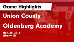Union County  vs Oldenburg Academy  Game Highlights - Nov. 20, 2018