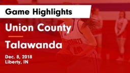 Union County  vs Talawanda  Game Highlights - Dec. 8, 2018