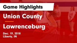 Union County  vs Lawrenceburg  Game Highlights - Dec. 19, 2018