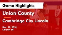 Union County  vs Cambridge City Lincoln Game Highlights - Dec. 28, 2018