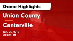 Union County  vs Centerville  Game Highlights - Jan. 25, 2019